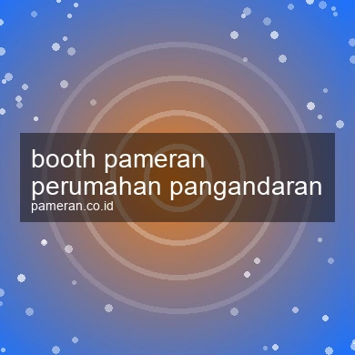 Booth Pameran Perumahan Pangandaran