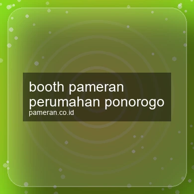 Booth Pameran Perumahan Ponorogo