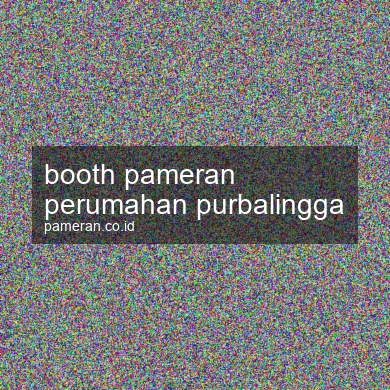Booth Pameran Perumahan Purbalingga