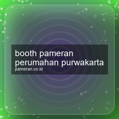 Booth Pameran Perumahan Purwakarta