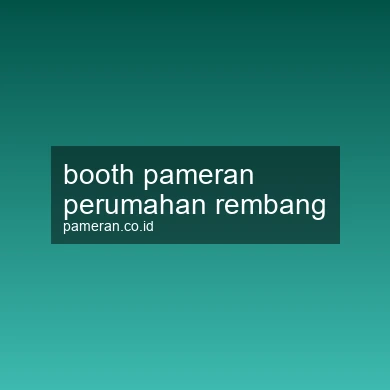 Booth Pameran Perumahan Rembang