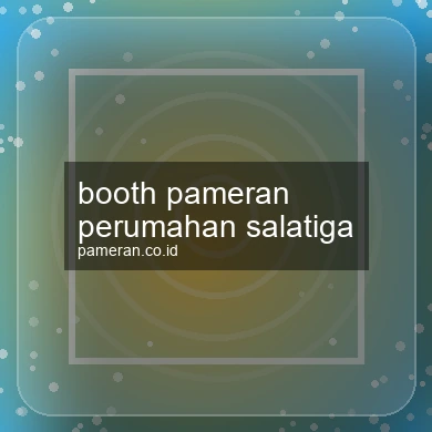 Booth Pameran Perumahan Salatiga