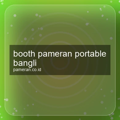 Booth Pameran Portable Bangli