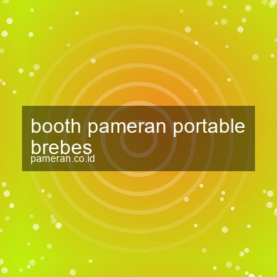 Booth Pameran Portable Brebes