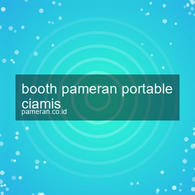 Booth Pameran Portable Ciamis