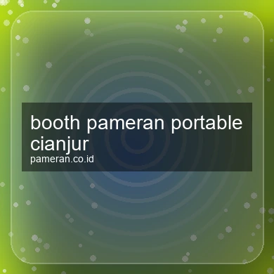 Booth Pameran Portable Cianjur