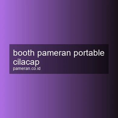 Booth Pameran Portable Cilacap