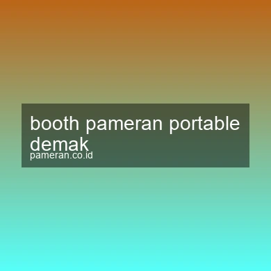 Booth Pameran Portable Demak