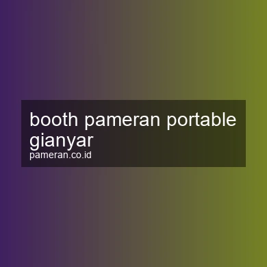Booth Pameran Portable Gianyar