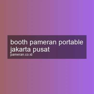 Booth Pameran Portable Jakarta Pusat