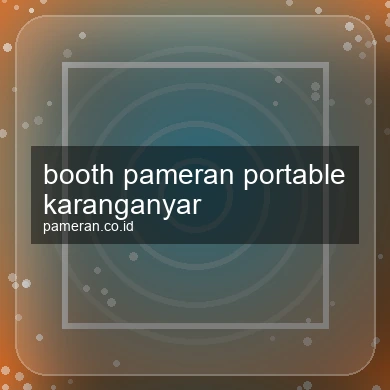 Booth Pameran Portable Karanganyar