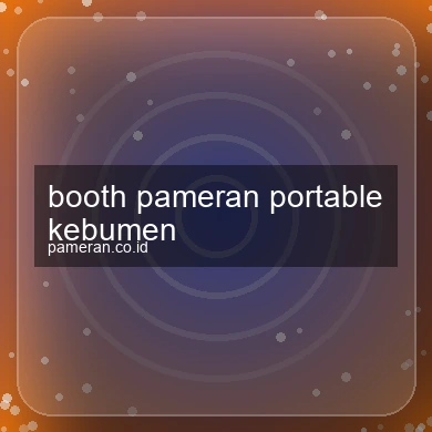 Booth Pameran Portable Kebumen