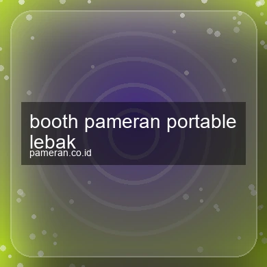 Booth Pameran Portable Lebak