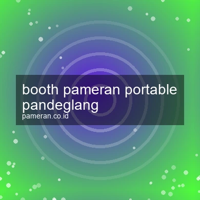 Booth Pameran Portable Pandeglang