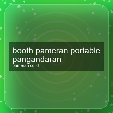 Booth Pameran Portable Pangandaran