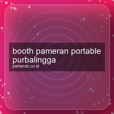 Booth Pameran Portable Purbalingga