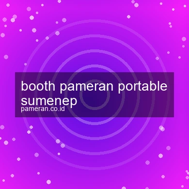 Booth Pameran Portable Sumenep