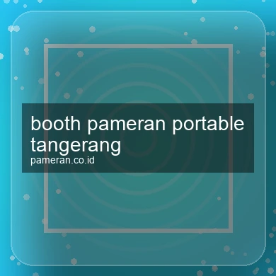 Booth Pameran Portable Tangerang