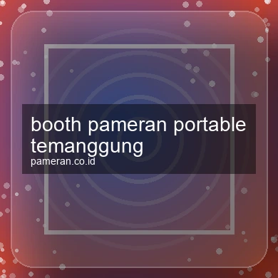 Booth Pameran Portable Temanggung