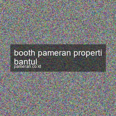 Booth Pameran Properti Bantul