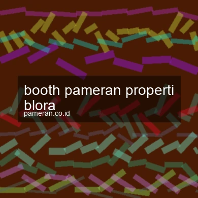 Booth Pameran Properti Blora