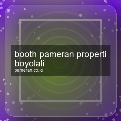 Booth Pameran Properti Boyolali