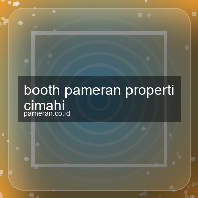 Booth Pameran Properti Cimahi