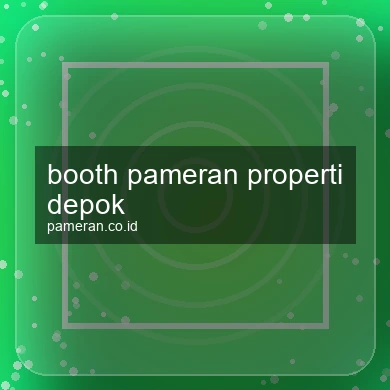 Booth Pameran Properti Depok