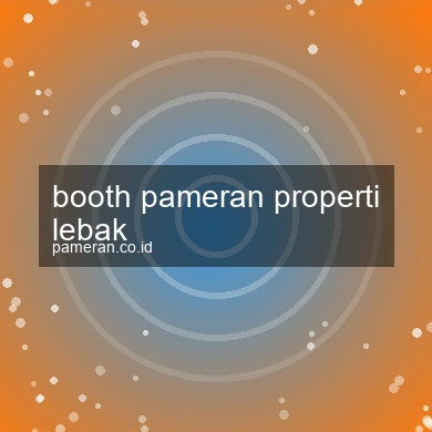 Booth Pameran Properti Lebak