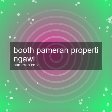 Booth Pameran Properti Ngawi