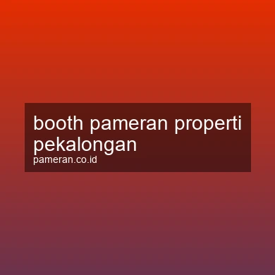 Booth Pameran Properti Pekalongan