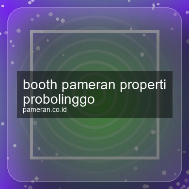 Booth Pameran Properti Probolinggo