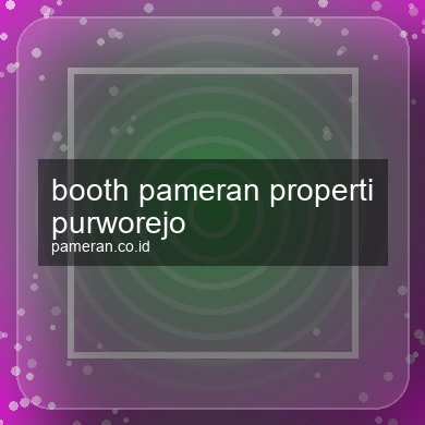 Booth Pameran Properti Purworejo