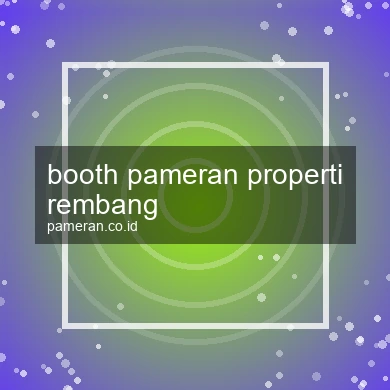 Booth Pameran Properti Rembang