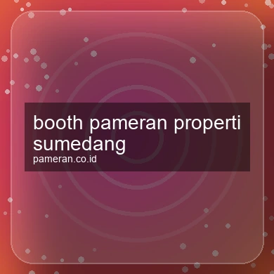 Booth Pameran Properti Sumedang