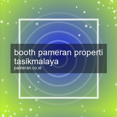 Booth Pameran Properti Tasikmalaya