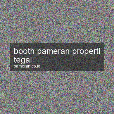 Booth Pameran Properti Tegal
