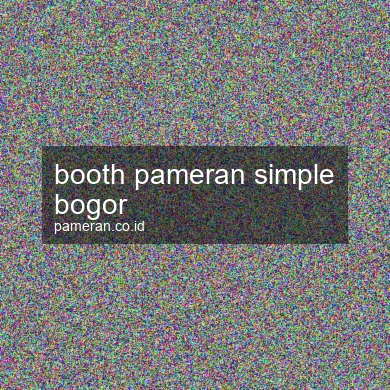 Booth Pameran Simple Bogor