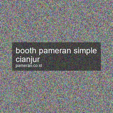 Booth Pameran Simple Cianjur