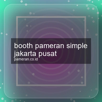 Booth Pameran Simple Jakarta Pusat