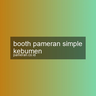 Booth Pameran Simple Kebumen
