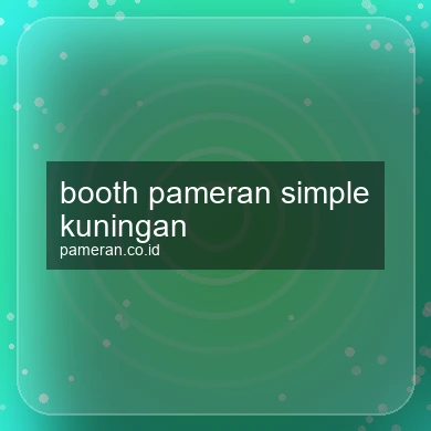 Booth Pameran Simple Kuningan