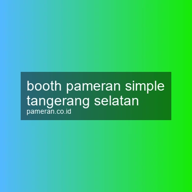 Booth Pameran Simple Tangerang Selatan