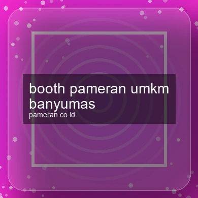 Booth Pameran Umkm Banyumas