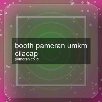 Booth Pameran Umkm Cilacap