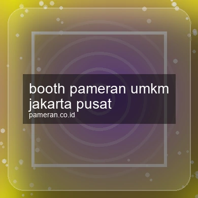 Booth Pameran Umkm Jakarta Pusat