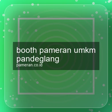 Booth Pameran Umkm Pandeglang