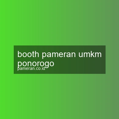 Booth Pameran Umkm Ponorogo
