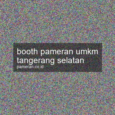 Booth Pameran Umkm Tangerang Selatan