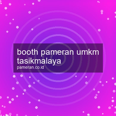 Booth Pameran Umkm Tasikmalaya